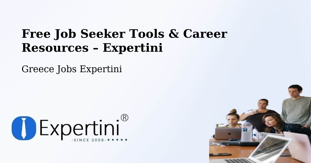 Free Job Seeker Tools & Career Resources – Kopanáki - Kopanáki, Greece Jobs Expertini